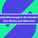 Fachkräftemangel in der Hotellerie: Vom Manko zum Mehrwert