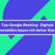 Top-Google-Ranking: Digitale Immobilien bauen mit deiner Story